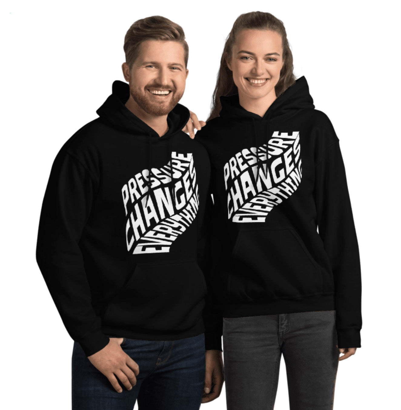 Pressure Changes Everything Unisex Hoodie v1
